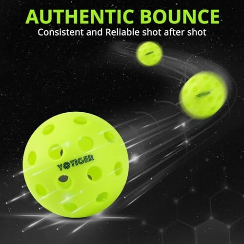 Three yellow pickleballs with motion blur effect on a starry background, text reads 'Authentic Bounce, Consistent and Reliable shot after shot'